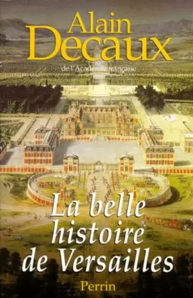 Couverture du produit · La belle histoire de Versailles