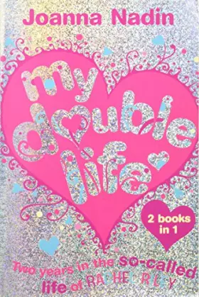 Couverture du produit · My Double Life: Two Years in the So-Called Life of Rachel Riley