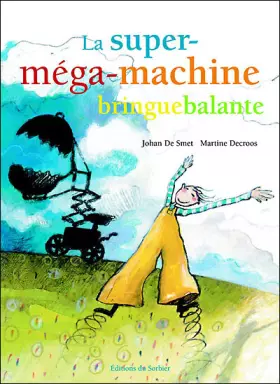 Couverture du produit · La Super-méga-machine bringuebalante