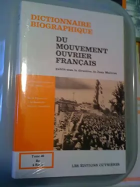 Couverture du produit · Dictionnaire biographique du mouvement ouvrier français