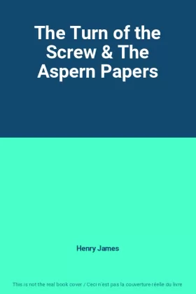 Couverture du produit · The Turn of the Screw & The Aspern Papers