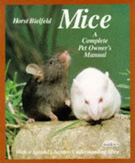 Couverture du produit · Mice: A Complete Pet Owner's Manual