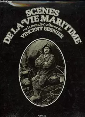 Couverture du produit · Scènes de la vie maritime ou le Monde meilleur (Le Monde meilleur)