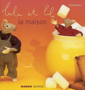 Couverture du produit · Lulu et Lili : La Maison