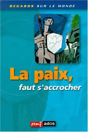 Couverture du produit · La paix, faut s'accrocher