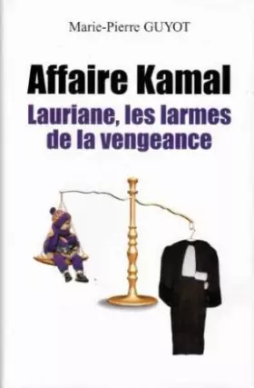 Couverture du produit · Affaire Kamal: Laurianne, larmes de la vengeance