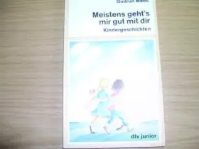 Couverture du produit · Meistens geht's mir gut mit dir. Kindergeschichten