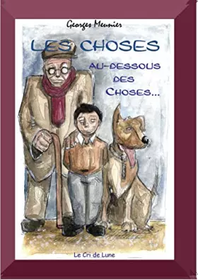 Couverture du produit · Les Choses au-dessous des choses... - version illustrations noir et blanc