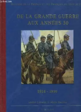 Couverture du produit · De la grande guerre aux annees 30.