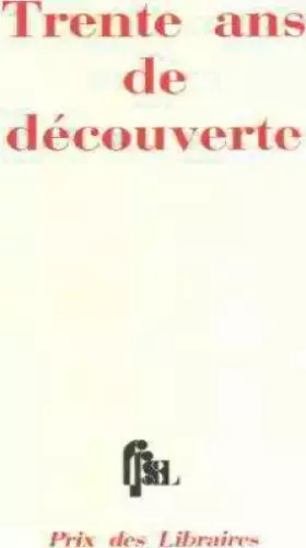 Couverture du produit · Trente ans de découverte