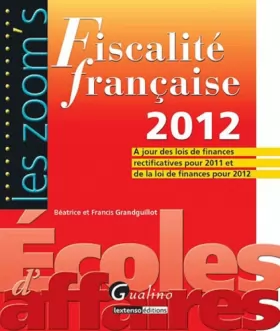 Couverture du produit · Fiscalité française 2012 : A jour des lois de finances rectificatives pour 2011 et de la loi de finances pour 2012