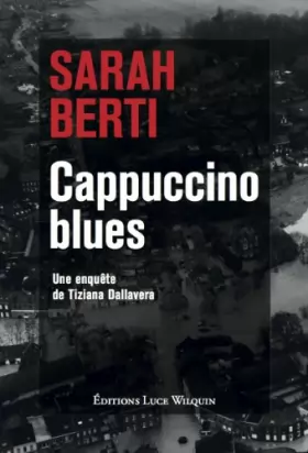 Couverture du produit · Cappuccino blues : Une enquête de Tiziana Dallavera