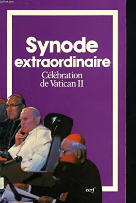 Couverture du produit · Synode extraordinaire: celebrations de vatican II