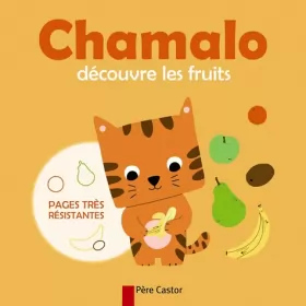 Couverture du produit · Chamalo découvre les fruits