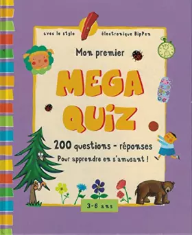 Couverture du produit · Mon premier méga quiz 200 quetsions-réponses pour apprendre en s'amusant ! 3-6 ans