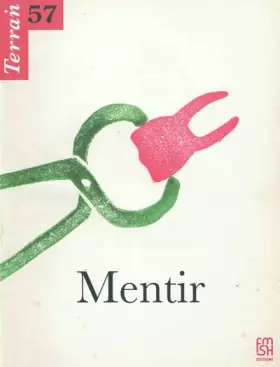 Couverture du produit · Terrain, N° 57, Septembre 201 : Mentir