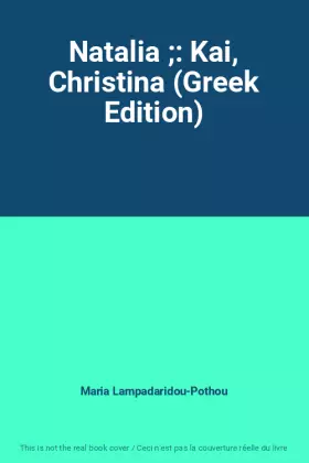 Couverture du produit · Natalia : Kai, Christina (Greek Edition)