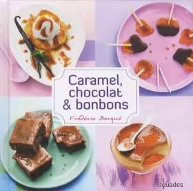 Couverture du produit · Caramel, chocolat et bonbons