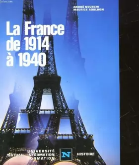 Couverture du produit · LA FRANCE DE 1914 A 1940