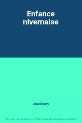 Couverture du produit · Enfance nivernaise