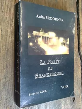 Couverture du produit · La porte de Brandebourg / Anita Brookner / Livre écrit en gros caractères