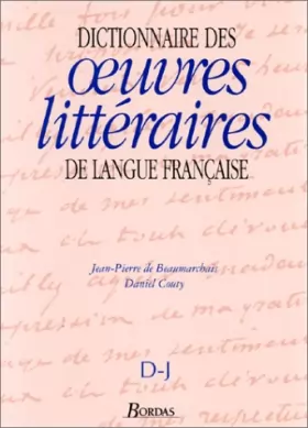 Couverture du produit · Dictionnaire des oeuvres littéraires de langue française, tome 2 : D-J