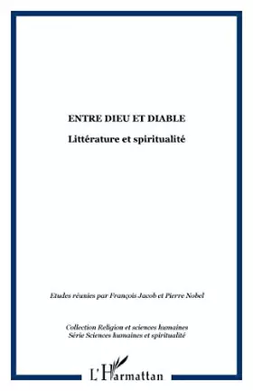 Couverture du produit · Entre Dieu et diable : littérature et spiritualité