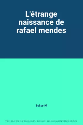 Couverture du produit · L'étrange naissance de rafael mendes