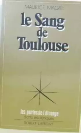 Couverture du produit · Le Sang de Toulouse