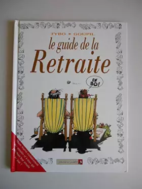 Couverture du produit · Le guide de la retraite en BD / Tybo-Goupil / Réf49660