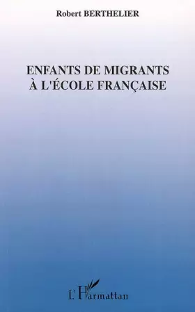 Couverture du produit · Enfants de migrants à l'école française