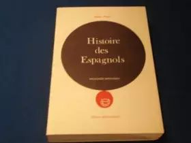 Couverture du produit · Histoire des espagnols. editions universitaires