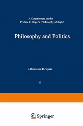 Couverture du produit · Philosophy and Politics: A Commentary on the Preface to Hegel's Philosophy of Right