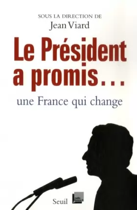 Couverture du produit · Le Président a promis : Une France qui change !