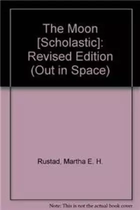 Couverture du produit · The Moon [Scholastic]: Revised Edition