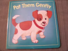 Couverture du produit · Pat Them Gently (2010-11-08)
