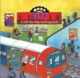Couverture du produit · Busy City a Lift the Flap Learning Book