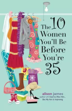 Couverture du produit · The 10 Women You'll Be Before You're 35