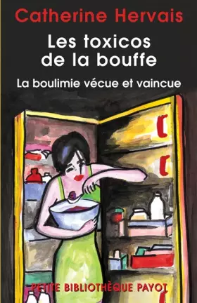 Couverture du produit · Les toxicos de la bouffe - La boulimie vécue et vaincue