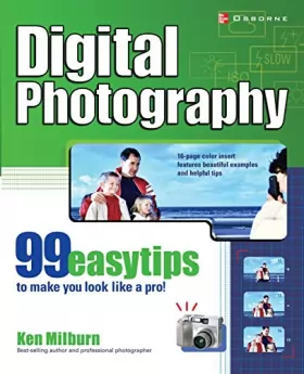 Couverture du produit · Digital Photography: 99 Easy Tips to Make You Look Like a Pro!
