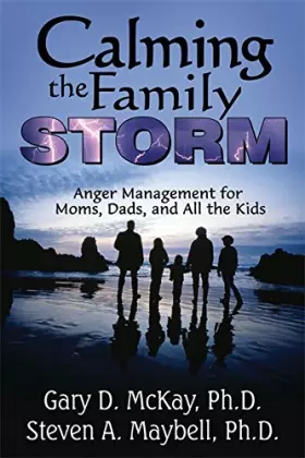 Couverture du produit · Calming the Family Storm: Anger Management for Moms, Dads, and All the Kids
