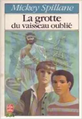 Couverture du produit · La grotte du vaisseau oublié : roman