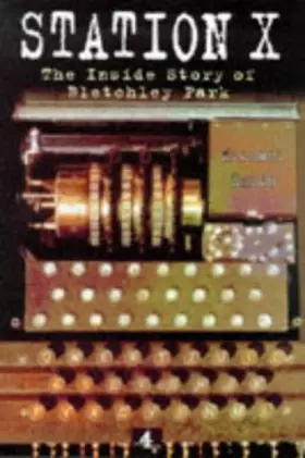 Couverture du produit · Station X: The Codebreakers of Bletchley Park