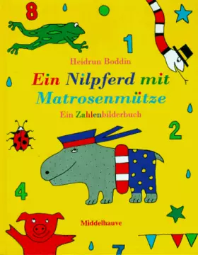 Couverture du produit · Ein Nilpferd mit Matrosenmütze. Ein Zahlenbilderbuch für Kinder.