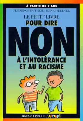 Couverture du produit · Le petit livre pour dire non, Tome 2 : Le petit livre pour dire non à l'intolérance et au racisme