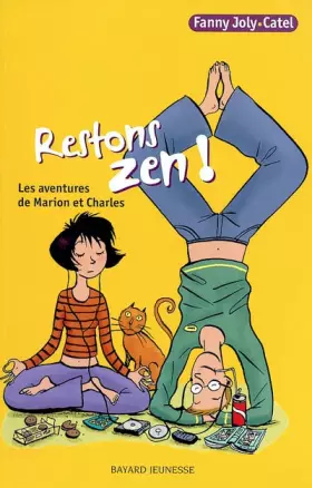 Couverture du produit · Les aventures de Marion et Charles, Tome 3 : Restons zen !