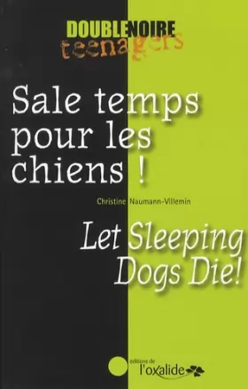 Couverture du produit · Sale temps pour les chiens ! / Let Sleeping Dogs Die!