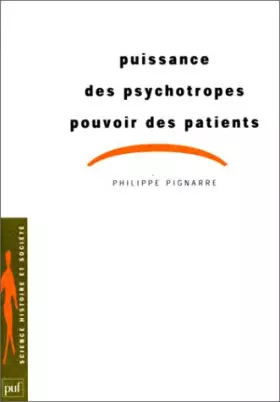 Couverture du produit · Puissance des psychotropes, pouvoir des patients