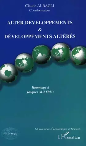 Couverture du produit · Alter développements & développements altérés : Hommage à Jacques Austruy