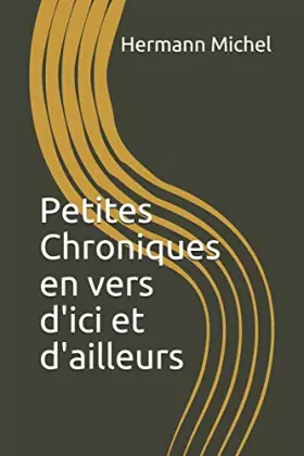 Couverture du produit · Petites Chroniques en vers d'ici et d'ailleurs